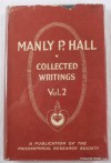 Collected Writings of Manly P. Hall. Volume II: Sages and Seers - Manly P. Hall