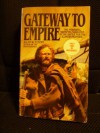 Gateway to Empire (Mass Market) - Allan W. Eckert