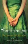 Confinement - Katharine McMahon