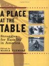 A Place at the Table: Struggles for Equality in America - Maria Fleming, Southern Poverty Law Center