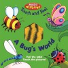 Bug's World Touch and Feel - Beck Ward, Beck Ward