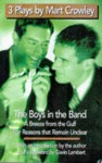 Three Plays by Mart Crowley: The Boys in the Band / A Breeze from the Gulf / For Reasons That Remain Unclear - Mart Crowley, Gavin Lambert, Gabin Lambert