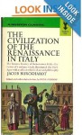 The Civilization of the Renaissance in Italy; An Essay - Jacob Burckhardt, S.G.C. Middlemore, Irene Gordon