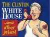 The Clinton White House. . . and other jokes! - Ellen Patrick