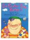 Do Pirates Take Baths? - Kathy Tucker, Nadine Bernard Westcott