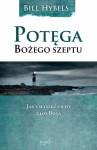 Potęga Bożego szeptu - Bill Hybels