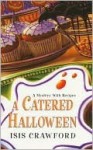 A Catered Halloween - Isis Crawford