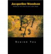 Behind You - Jacqueline Woodson