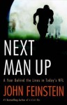 Next Man Up: A Year Behind the Lines in Today's NFL - John Feinstein