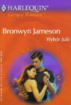 Wybór Julii - Bronwyn Jameson