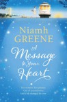 A Message to Your Heart - Niamh Greene