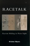 Racetalk: Racism Hiding in Plain Sight - Kristen A. Myers