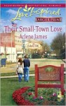 Their Small-Town Love (Eden, OK Series #3) - Arlene James