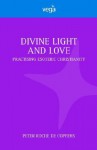 Divine Light and Love - Peter Roche de Coppens