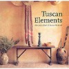 Tuscan Elements - Alexandra Black, Simon McBride