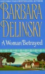 A Woman Betrayed - Barbara Delinsky