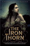 The Iron Thorn - Caitlin Kittredge