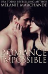 Romance Impossible - Melanie Marchande