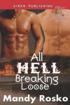 All Hell Breaking Loose [Night and Day 3] (Siren Publishing Classic Manlove) - Mandy Rosko