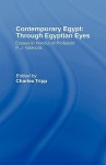 Contemporary Egypt: Through Egyptian Eyes: Essays in Honour of P. J. Vatikiotis - Charles Tripp