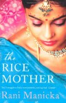 The Rice Mother - Rani Manicka