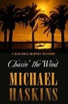 Chasin' the Wind - Michael Haskins