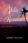 Aloha Reunion - Debby Mayne