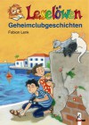 Leselöwen Geheimclubgeschichten - Fabian Lenk