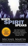 When Spirit Speaks - Michael Martin