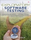 Exploratory Software Testing: Tips, Tricks, Tours, and Techniques to Guide Test Design - James A. Whittaker