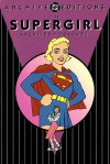 The Supergirl Archives, Vol. 1 - Jerry Siegel, Otto Binder, Jim Mooney, Al Plastino