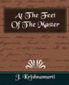 At the Feet of the Master (new edition) - Jiddu Krishnamurti