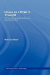 Illness as a Work of Thought - Monica Greco