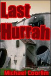 Last Hurrah - Michael Coorlim