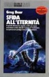 Sfida all'eternità (The Way #2) - Greg Bear, Gianluigi Zuddas