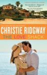 The Love Shack - Christie Ridgway