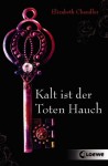 Kalt ist der Toten Hauch - Elizabeth Chandler