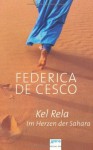 Kel Rela - Im Herzen der Sahara - Federica de Cesco