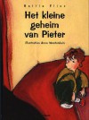 Het kleine geheim van Pieter - Bettie Elias, Anne Westerduin