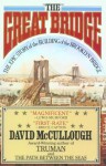 The Great Bridge - David McCullough