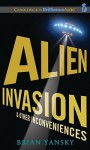 Alien Invasion & Other Inconveniences - Brian Yansky