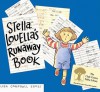 Stella Louella's Runaway Book - Lisa Campbell Ernst