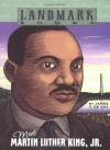 Meet Martin Luther King, Jr. (Landmark Books) - James Tertius de Kay, James Tertius de Kay