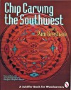 Chip Carving the Southwest - Pam Gresham, Douglas Congdon-Martin