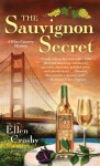 The Sauvignon Secret: A Wine Country Mystery - Ellen Crosby