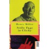 Stille Tage In Clichy - Henry Miller