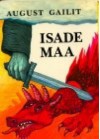 Isade maa - August Gailit