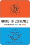 Going to Extremes - Cass R. Sunstein