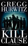 The Kill Clause: A Novel (Audio) - Gregg Hurwitz, Peter Friedman