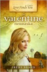 Love Finds You in Valentine, Nebraska - Irene Brand